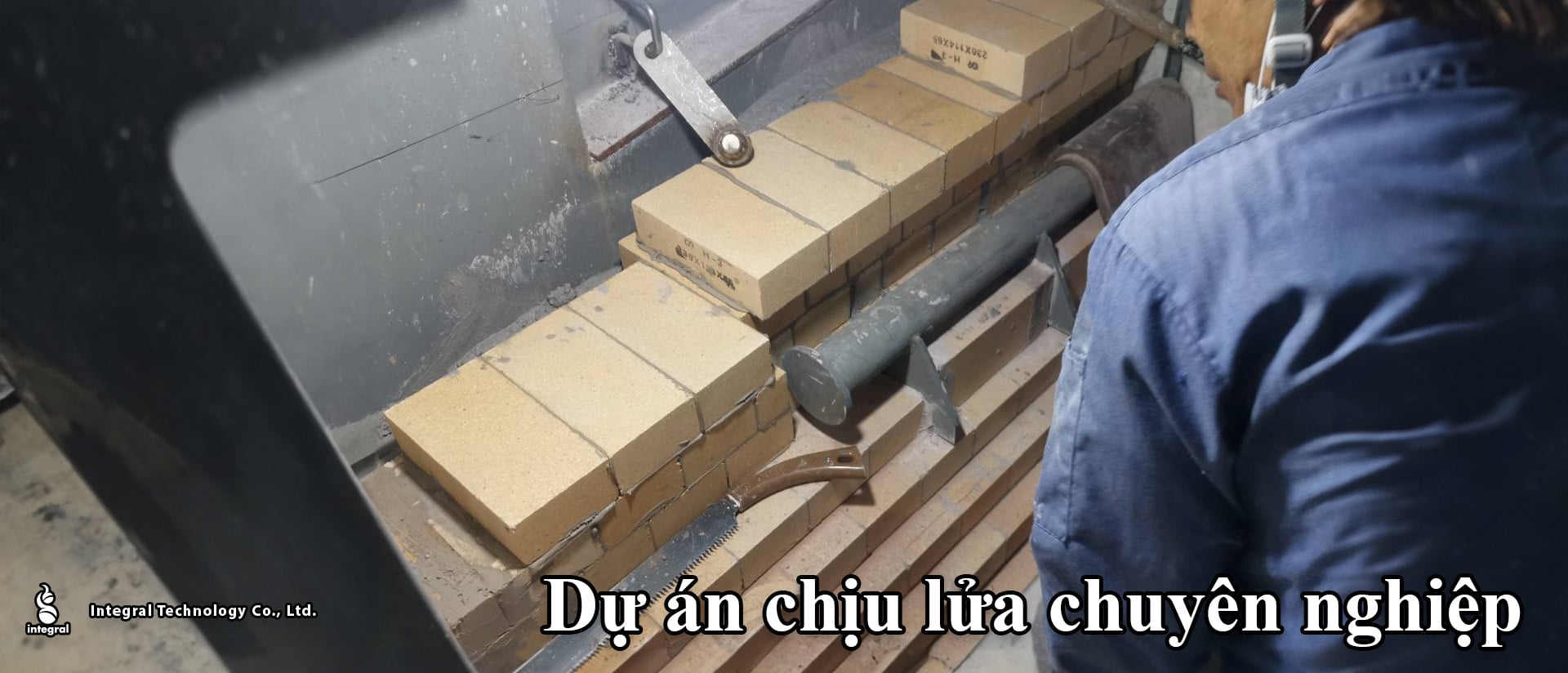 Chuyên gia thiết kế, lập kế hoạch, và thi công công trình chịu lửa, thiết bị, ống dẫn, vật liệu định hình, vật liệu không định hình, sợi thủy tinh gốm, phương pháp sửa chữa mới.